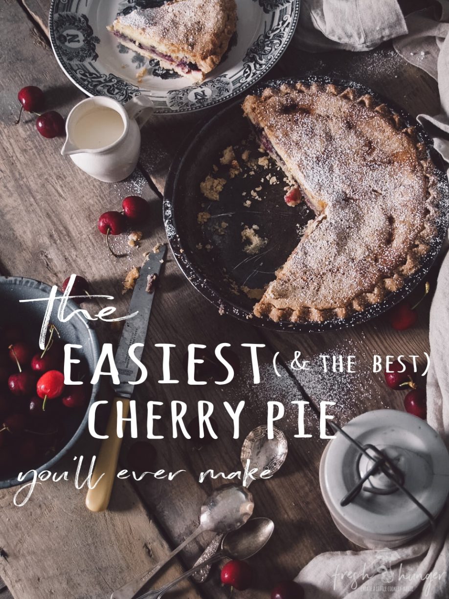 the easiest (& the best) cherry pie you'll ever make